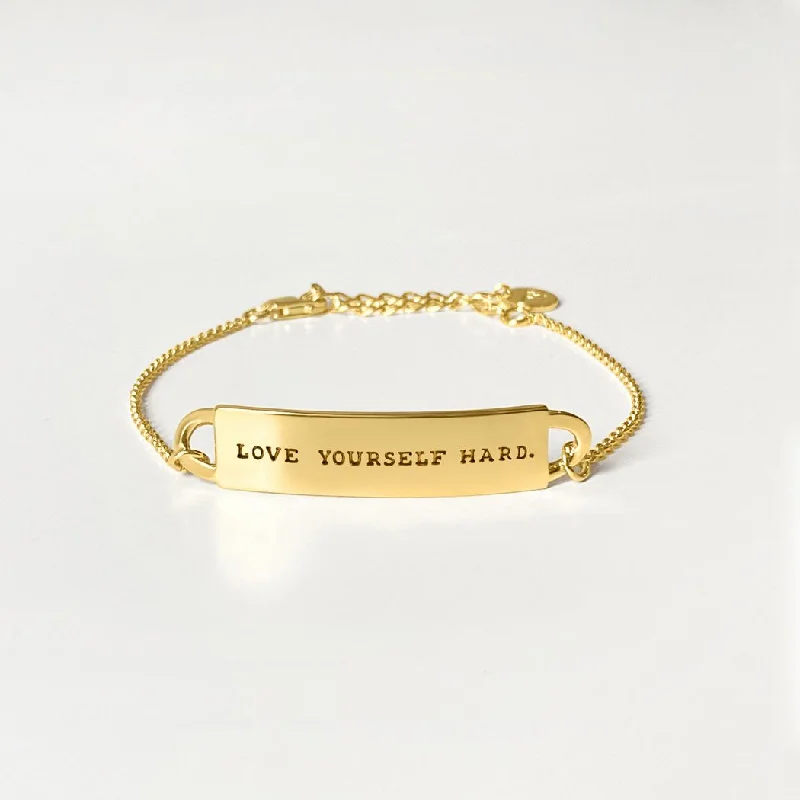 Engraved Fortune Bracelet: ""Love yourself hard."" - Gold